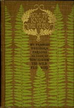 How to Know the Ferns.  Cover by Margaret Armstrong.